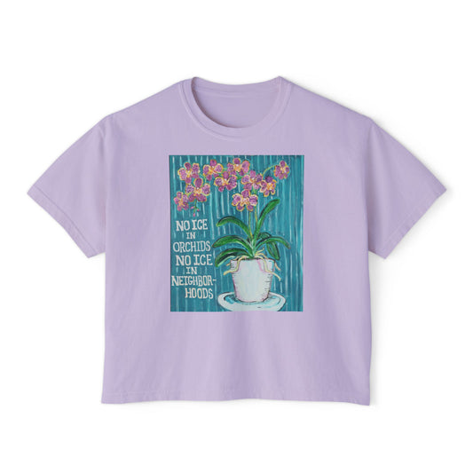 No ICE in Orchids- Women's Boxy Tee