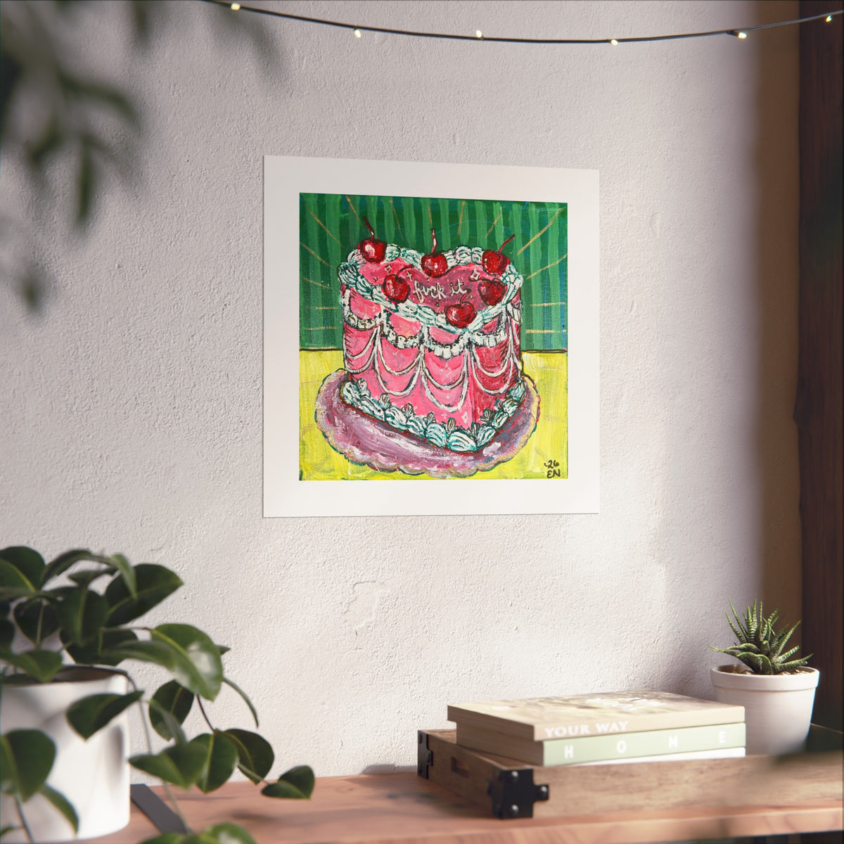 Fuck it Cake- Fine Art Posters